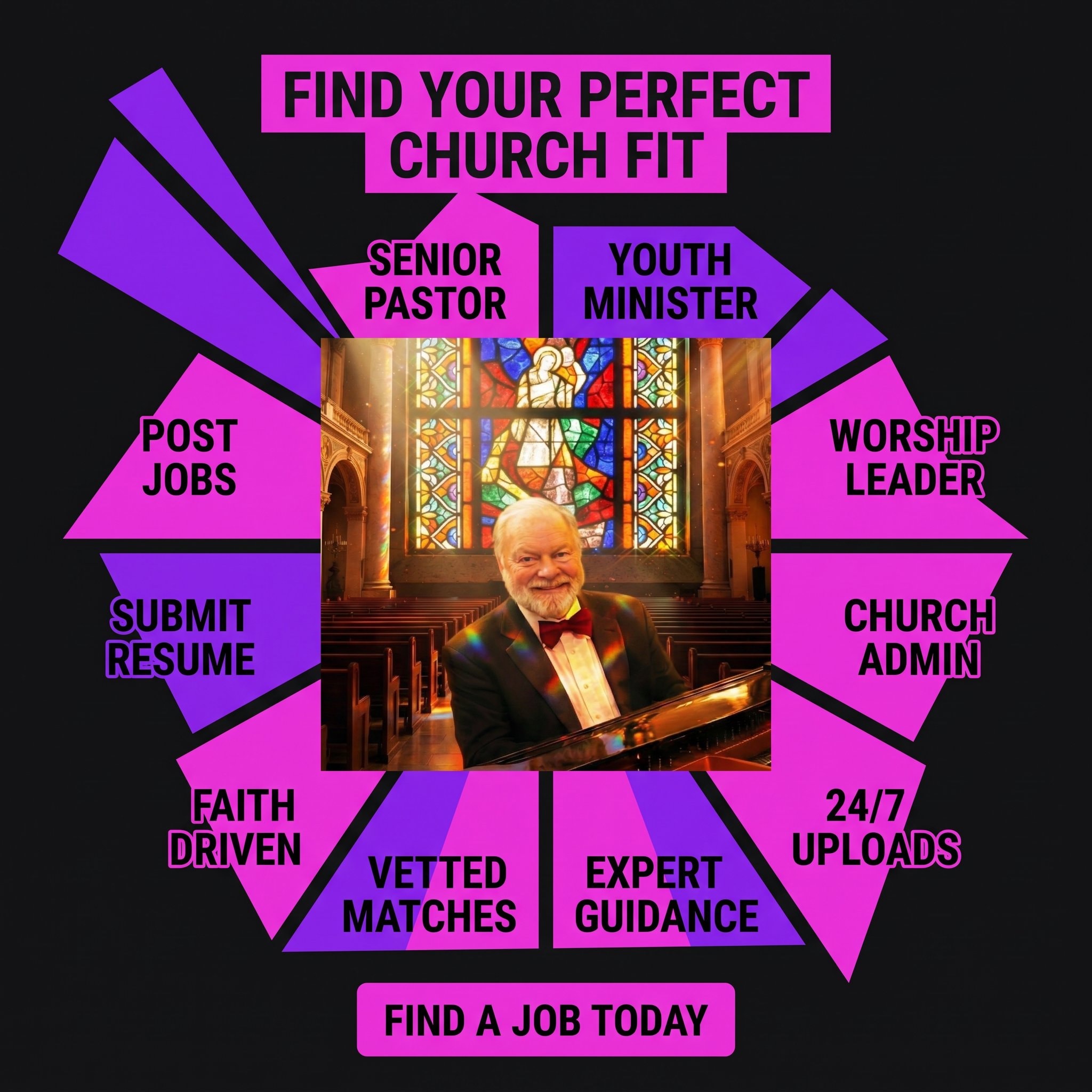 Find Your Perfect Church Fit — Senior Pastor, Youth Minister, Worship Leader, Church Admin, Post Jobs, Submit Resume, Vetted Matches, Expert Guidance, Faith Driven, 24/7 Uploads